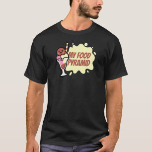 私の食べ物ピラミッドのアイスクリームコーンハッピーアイスクリームダイ Tシャツ