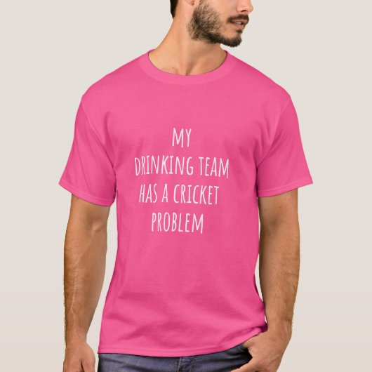 私の飲み会はクリケットの問題を持っている – おもしろい Cri Tシャツ (正面)