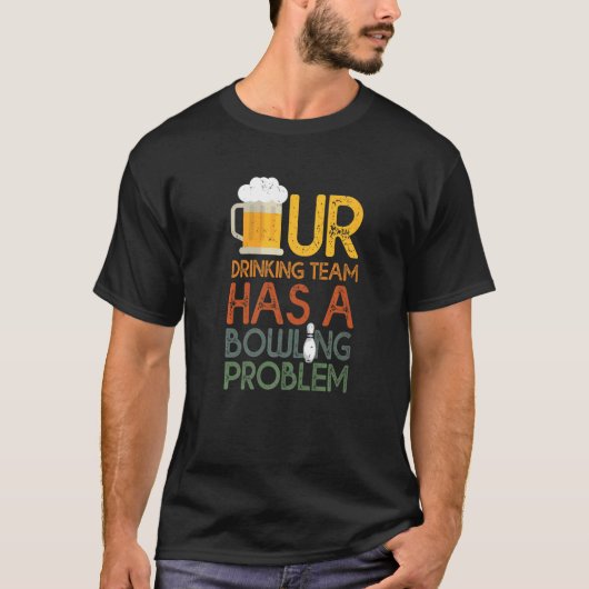 私の飲み会はボーリングのボーリング問題がある Tシャツ (正面)