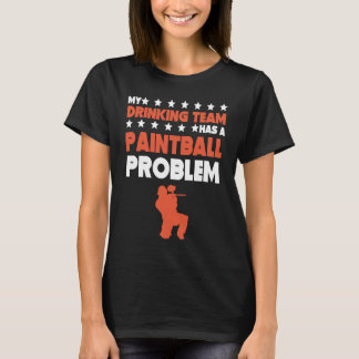 私の飲み会チームにペイントボール問題がある ペイントボール Tシャツ