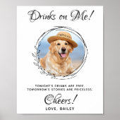 私の飲み物は私が奢る!カスタム写真の犬バー ペット ウェディング ポスター (正面)