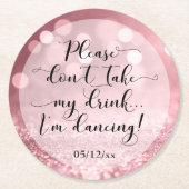 私の飲み物を飲まないで下さい、私は踊り結婚- ラウンドペーパーコースター (正面)