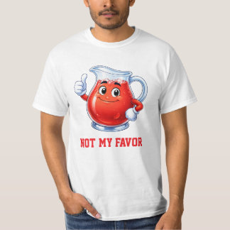私の飲むクーラエイドの味じゃない Tシャツ