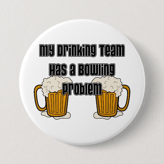 私の飲むチームにボーリング問題があります 缶バッジ (正面)