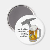 私の飲む授業は地質学の問題がある マグネット (正面/裏面)