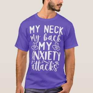 私の首は私の心配の発作を背中に Tシャツ