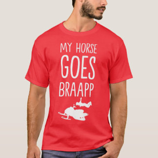 私の馬はスノーモービルのためのbraappスノーモービル行く tシャツ