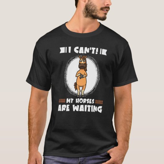 私の馬は待っています 馬農家 乗馬 馬のオーナー Tシャツ (正面)