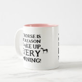 私の馬は毎朝起きる理由だ! ツートーンマグカップ (正面左)