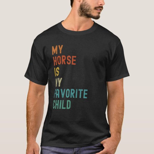 私の馬は私の一番好きな子供です ペット Tシャツ (正面)