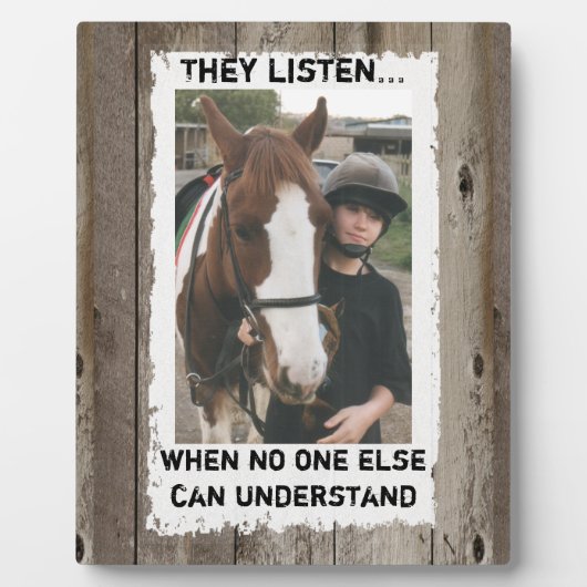 私の馬は私の素朴な写真を理解している フォトプラーク (正面)