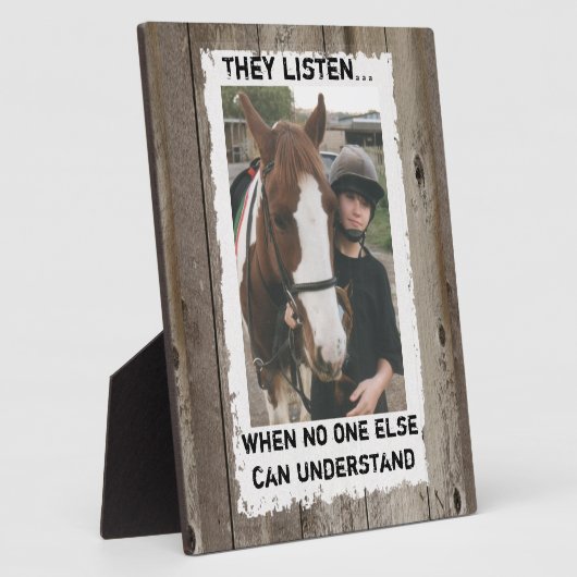 私の馬は私の素朴な写真を理解している フォトプラーク (側面)