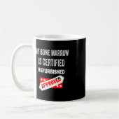 私の骨髄は再生された白血病の認定を受けている コーヒーマグカップ (左)