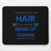 私の髪の失ったおもしろい脱毛阿波を持っているかもしれない マウスパッド (正面)