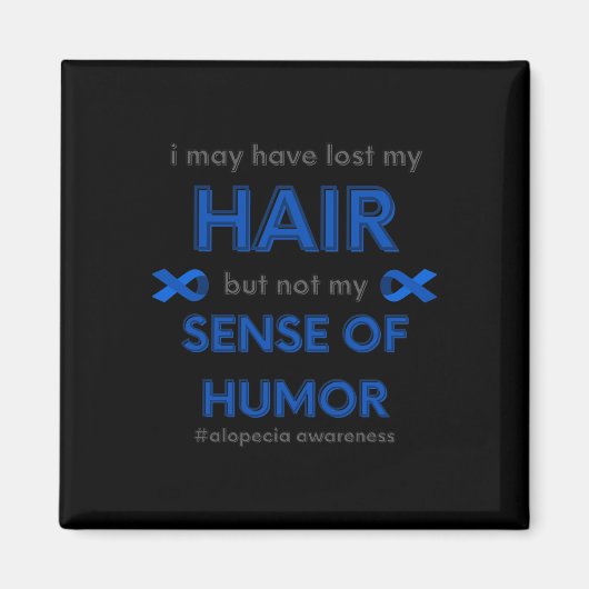 私の髪の失ったおもしろい脱毛阿波を持っているかもしれない マグネット (正面)