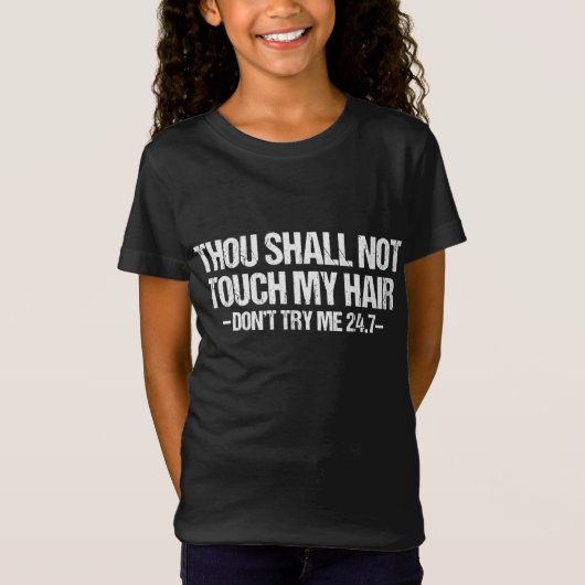 私の髪の毛はTouchしおもしろいない Tシャツ (正面)