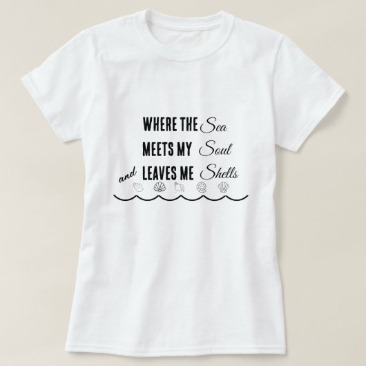 私の魂に海が寄せて貝殻を残していくT Tシャツ (デザイン正面)