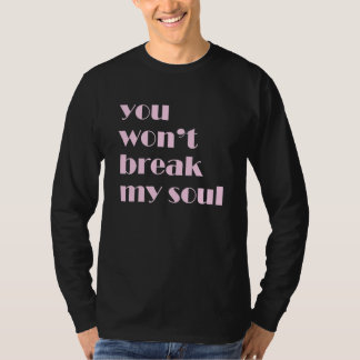私の魂は壊れない Tシャツ