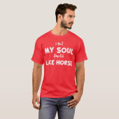 私の魂は馬の女の子のような匂いを賭ける Tシャツ (正面フル)