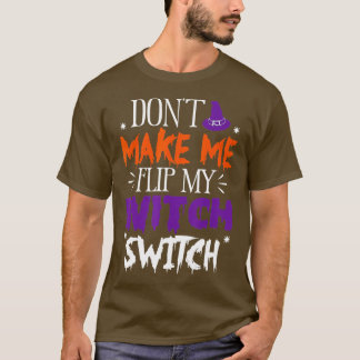 私の魔女スイッチのハロウィーンをフリップさせない(36) Tシャツ