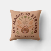 私の魔法は強い、試さないで クッション (裏面)