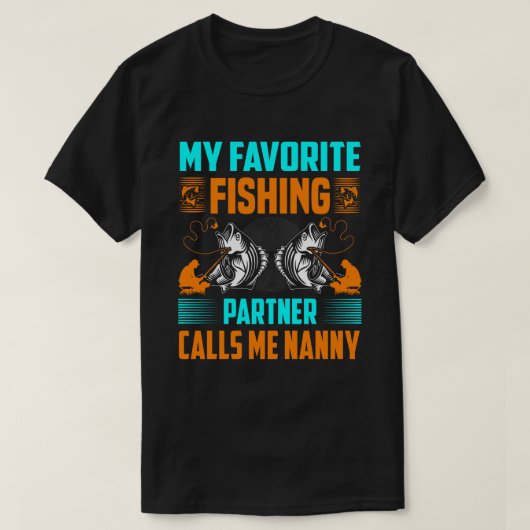 私の魚釣りお気に入りのパートナーは私をNANNYヴィンテージと呼ぶ Tシャツ (デザイン正面)