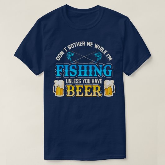 私の魚釣り中に迷惑するな Tシャツ (デザイン正面)