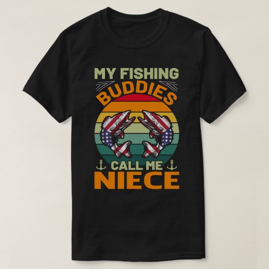 私の魚釣り仲間は私をNIECEヴィンテージと呼ぶ Tシャツ (デザイン正面)