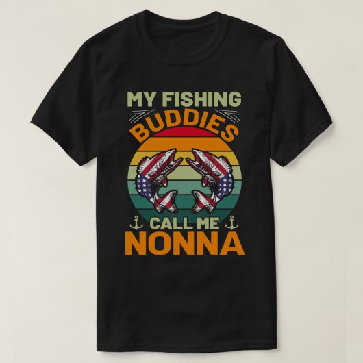 私の魚釣り仲間は私をNONNAヴィンテージと呼ぶ Tシャツ (デザイン正面)
