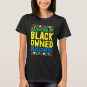 私の黒い所有のビジネスをミンディングAfrican Black Hist Tシャツ (正面)