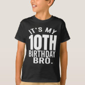私の10歳の誕生日Bro10歳の誕生日パーティー Tシャツ (正面)