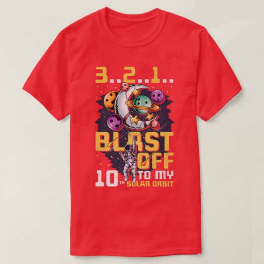 私の10番目の軌道に向太陽のかってブラッと10誕生日 Tシャツ (デザイン正面)