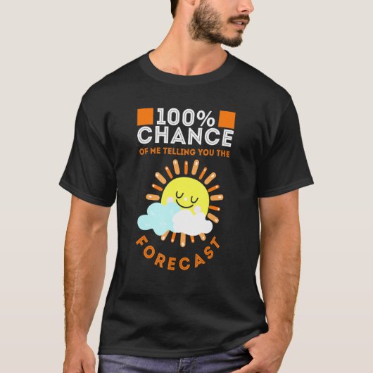 私の100のチャンスは隕石か私があなたに言う Tシャツ (正面)