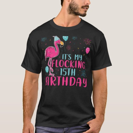 私の15回目の誕生日フラミンゴ誕生日 Tシャツ (正面)