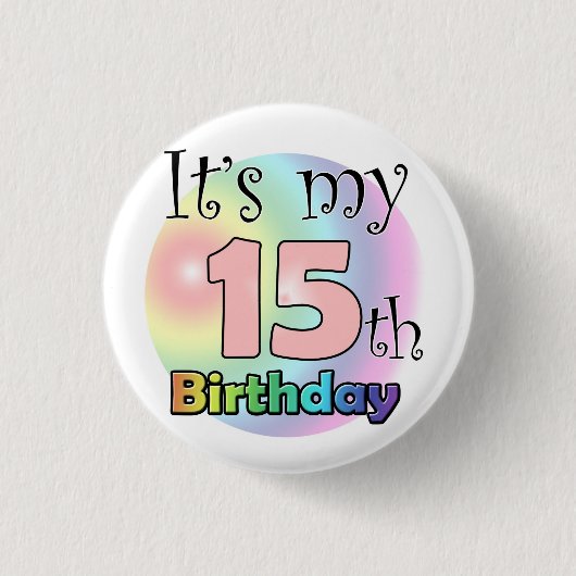 私の15誕生日だ 缶バッジ (正面)