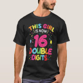 私の16誕生日この女の子は今16歳 Tシャツ (正面)
