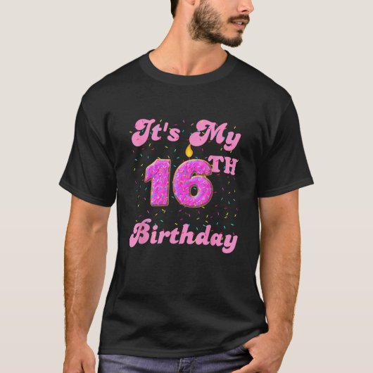 私の16誕生日のドーナツ16歳の日 Tシャツ (正面)