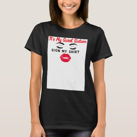私の16誕生日サインのシャツSweet sixteen Tシャツ (正面)