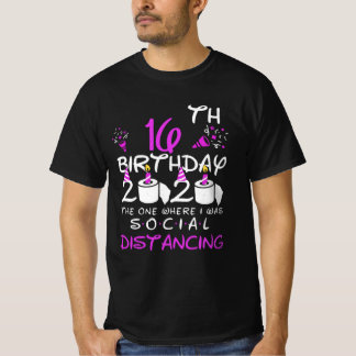 私の16誕生日2020私が社会的だった場所 Tシャツ