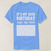 私の19歳の誕生日にシャツのサインが出た Tシャツ (デザイン正面)