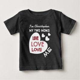 私の2人のお母さんはハートのカスタムな文字V9との私を愛します ベビーTシャツ