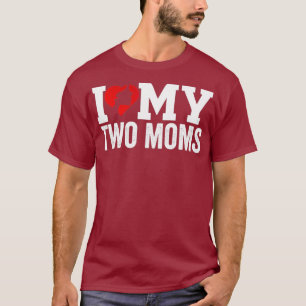 私の2人のママが大好き レズビアンTシャツ - ママハート Tシャツ