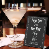 私の20代のバーに彼女の20代の裂け目のために1つを注ぐ 台座サイン