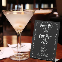 私の20代のバーに彼女の20代の裂け目のために1つを注ぐ 台座サイン