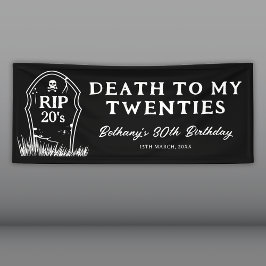 私の20歳の30歳の誕生日パーティーの死 横断幕