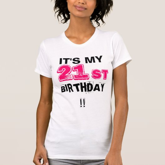 私の21歳の誕生日だ！ Tシャツ (正面)
