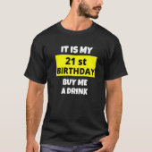 私の21歳の誕生日で買すAドリンクHappy B Day Tシャツ (正面)