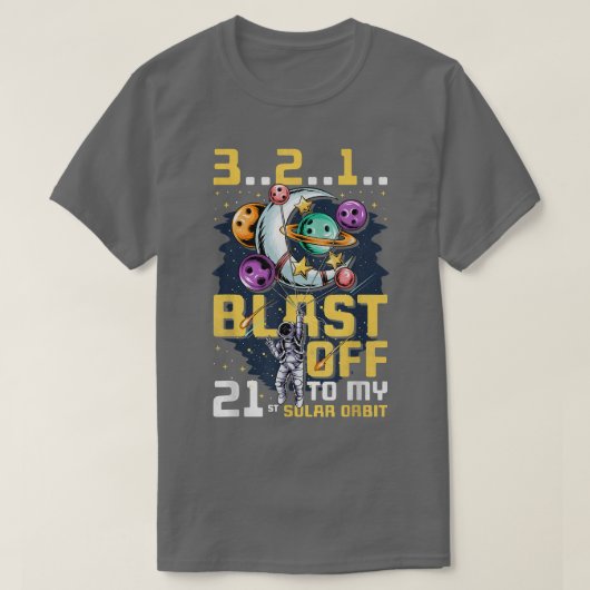 私の21番目の軌道、21太陽の番目の誕生日にブラスト Tシャツ (デザイン正面)