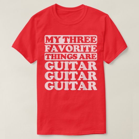 私の3つお気に入りのはギターだ Tシャツ (デザイン正面)