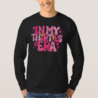 私の30代の時代でGroovyの30歳の誕生日おもしろい Tシャツ